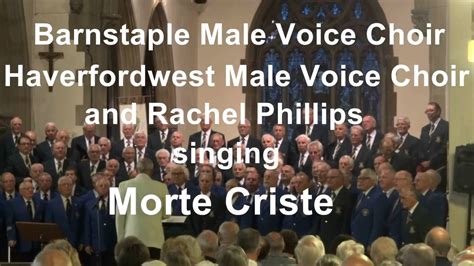 Morte Criste Barnstaple And Haverfordwest Male Voice Choirs With