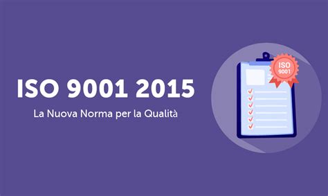 ISO 9001 2015 La Nuova Norma per la Qualità Life Learning