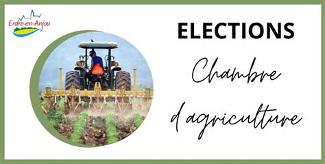 Lections Des Chambres D Agriculture Erdre En Anjou