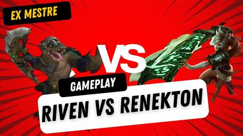 Riven Vs Renekton Wild Rift Ex Mestre No Wild Rift Voltando A Jogar