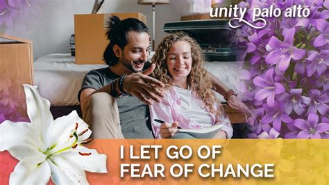 I Let Go Of Fear Of Change 40 Days Of Letting Go Lent 2023 Unity