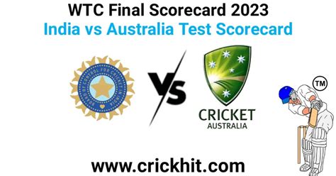 Day 1 Ind Vs Aus Wtc Final Test Scorecard 2023 Ind Vs Aus Test