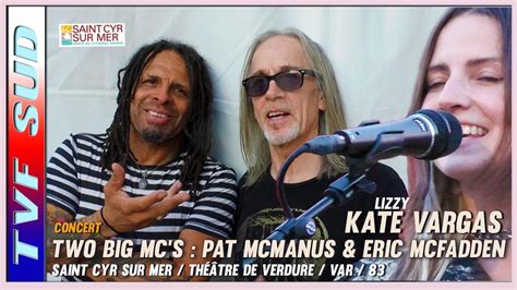 CONCERT TWO BIG MC S Pat McManus Eric McFadden Kate Lizzy Vargas