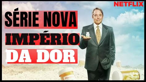 Imp Rio Da Dor S Rie Nova Na Netflix Youtube