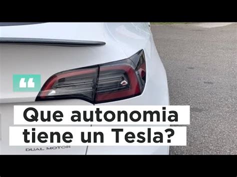 Que Autonomia Tiene Un Tesla YouTube