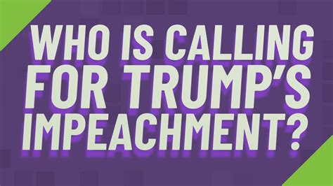 Who Is Calling For Trumps Impeachment Youtube