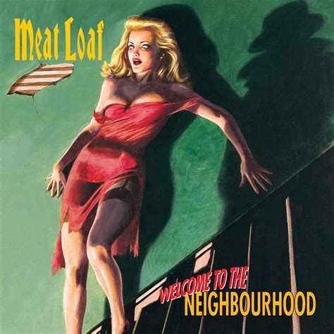 Welcome To The Neighbourhood Album By Meat Loaf Apple Music