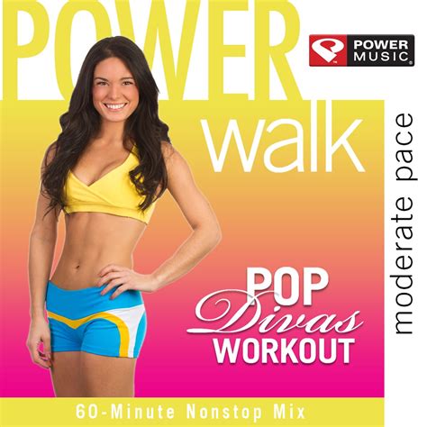 Power Walk Pop Divas Workout Minute Non Stop Workout Mix Moderate