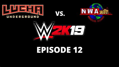 Wwe 2k19 Universe Mode Episode 12 July Week 2 Youtube