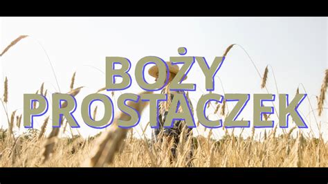 Bo Y Prostaczek Wiersz Youtube