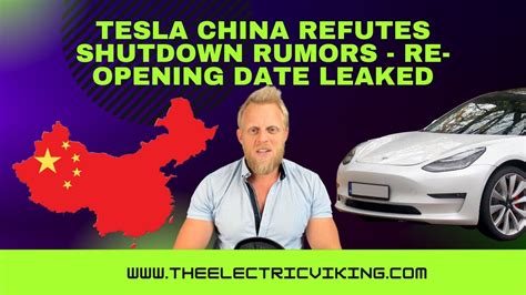 Tesla China Refutes Shutdown Rumors Re Opening Date Leaked Youtube