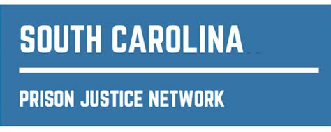 South Carolina Prison Justice Network Nation Inside