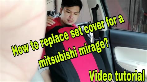 Paano Ang Tamang Pag Palit Ng Set Cover Ng Mitsubishi Mirage G Step