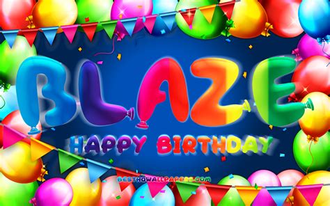 Download Wallpapers Happy Birthday Blaze 4k Colorful Balloon Frame