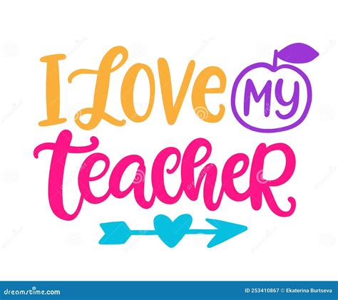 I Love My Teacher Hand Written Lettering Stock Vector Illustration