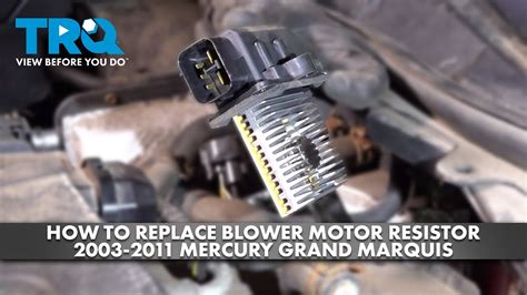 How To Replace Blower Motor Resistor Mercury Grand Marquis