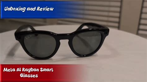 Ray Ban Meta Ai Smart Glasses Review Youtube