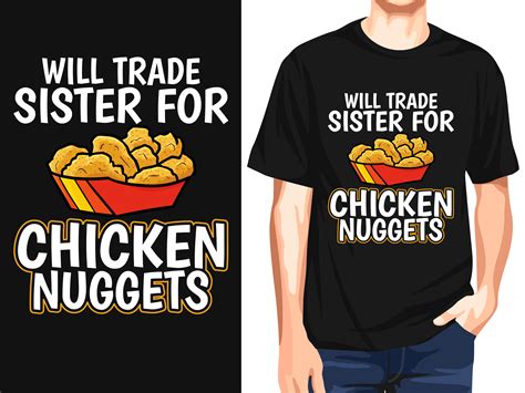 Will Trade Sister for Chicken Nuggets. Graphic by Trendy Creative