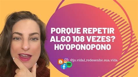 Porque Repetir Algo Vezes Hooponopono Youtube