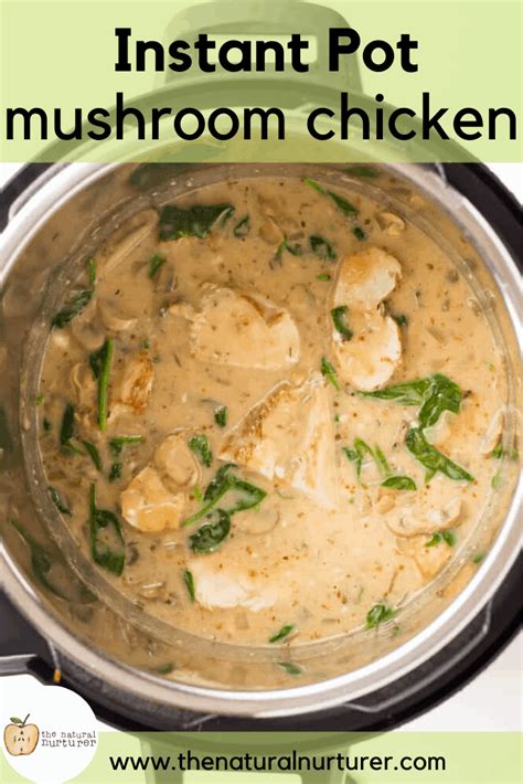 Instant Pot Creamy Mushroom Chicken The Natural Nurturer