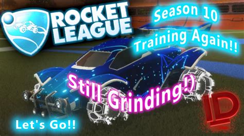 Rocket League Season 10 Grinding Again And Again And Again Then