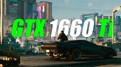 Cyberpunk 2077 GTX 1660 Ti I7 9700F All Settings FSR2 YouTube