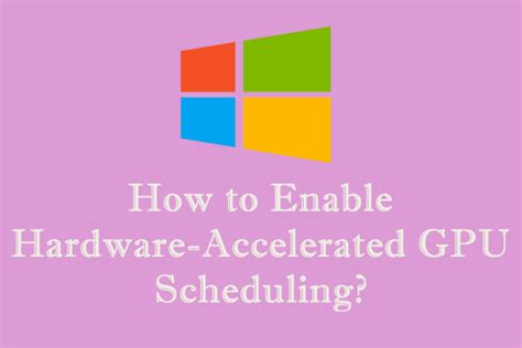 How to Enable Hardware-Accelerated GPU Scheduling Windows 10/11?