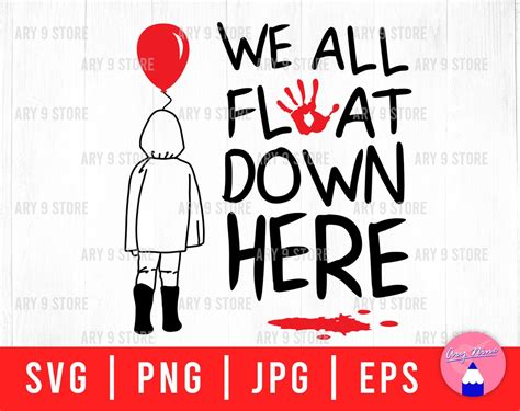 We All Float Down Here Svg Png Eps Files Pennywise Clown Etsy