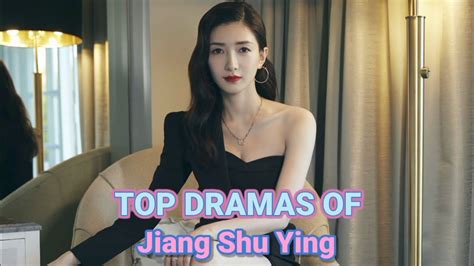 TOP 20 BEST JIANG SHU YING DRAMA LIST OF ALL TIME DRAMA LIST OF JIANG