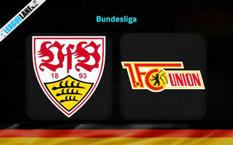 Stuttgart Vs Union Berlin Prediction Betting Tips Match Preview