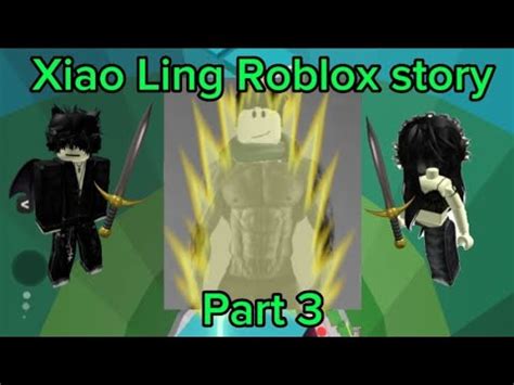 Xiao Ling Roblox Story Part The Failed Revenge Youtube