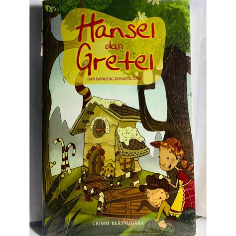 Jual Hansel Dan Gretel Dan Dongeng Lain Grimm Bersaudara Novel Klasik Remaja Dewasa Original