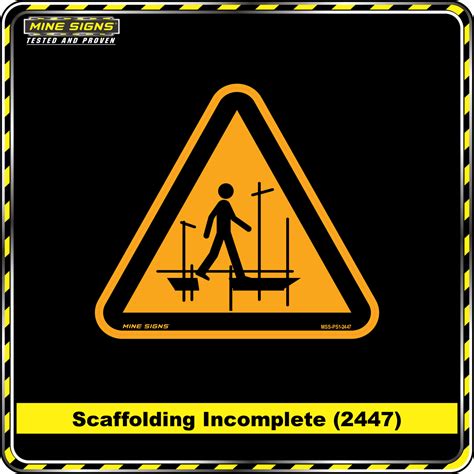 Scaffolding Incomplete Pictogram 2447 Mine Signs