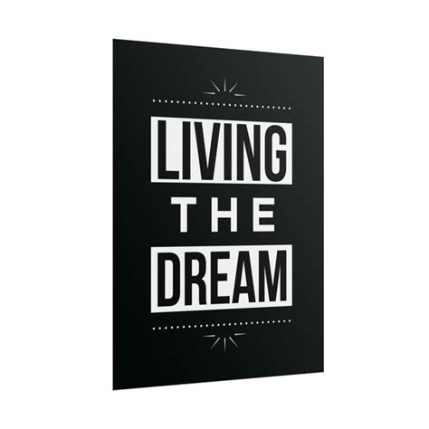 Living The Dream Premium Poster The Design Station