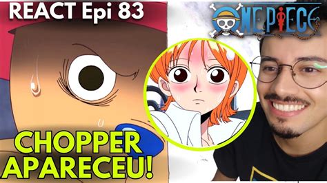 React Chopper Apareceu Ep One Piece Vendo Pela Primeira Vez