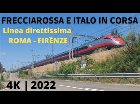 Treni FRECCIAROSSA E ITALO Sulla Linea Direttissima Roma Firenze 4K