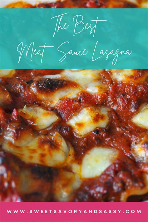 The Best Meat Sauce Lasagna Recipe For Easy Weeknight Meals - Sweet, Savory & Sassy