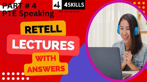 Pte Speaking Retell Lecture Most Repeated 10 Questions 4skills