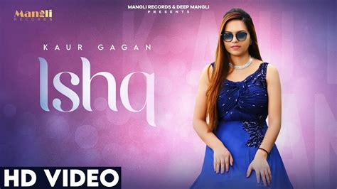 Ishq Official Video Kaur Gagan Deep Mangli Aman Babbu Simar