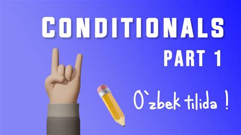 Everbest Lesson 25 CONDITIONALS Part I O Zbek Tilida YouTube