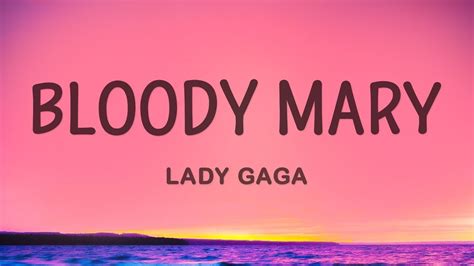 Lady Gaga Bloody Mary Lyrics Hour Youtube Music