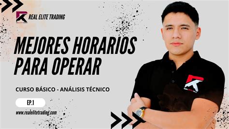 Los Mejores Horarios Para Operar En Forex Ep 1 YouTube