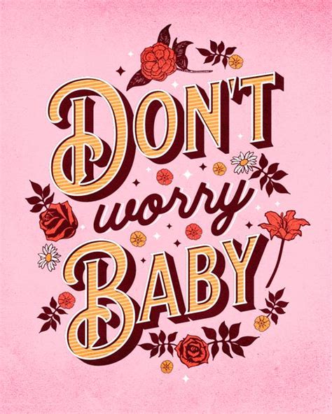 Don T Worry Baby Lettering Poster Design Template Customize It In Kittl