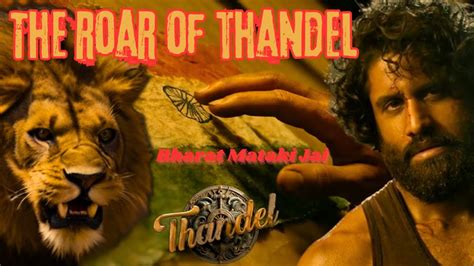 The Roar Of Thandel Essence Of Thandel Naga Chaitanya Sai