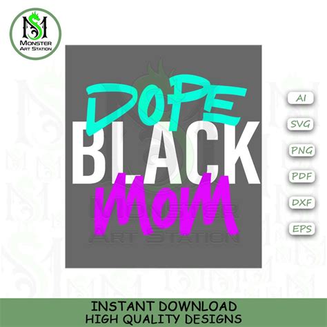 Dope Black Mom Vector Svg Black Mom Design Svg Dope Black Etsy