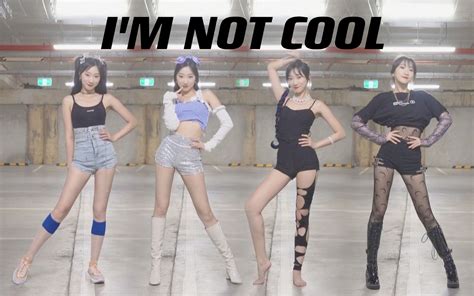 辣妹！拽姐！泫雅新曲速翻《im Not Cool》全曲超强翻跳 6套换装 哔哩哔哩 ゜ ゜ つロ 干杯~ Bilibili