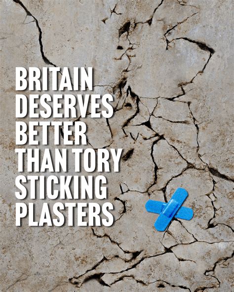 Britain deserves better than Tory sticking plasters [Labour poster] : r