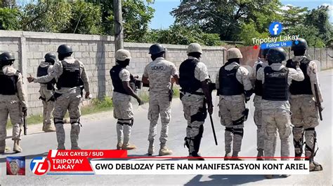 Flash Gwo Deblozay Pete Aux Cayes Nan Manifestasyon Kont Ariel Henry