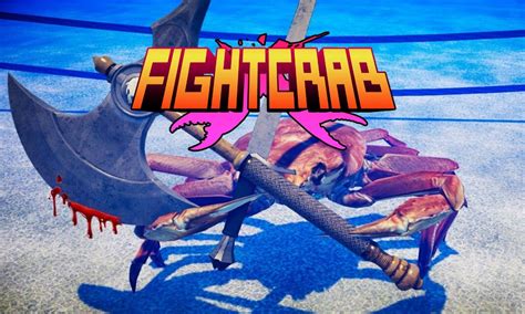 Fight Crab Trailer Shows Off New Ridiculous Weapons In A Crab Fighting