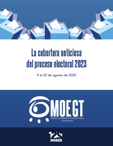 Informe Cobertura Noticiosa Del Proceso Electoral 2023 Del 9 Al 22